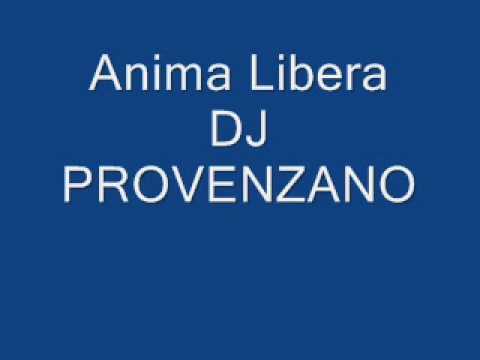 anima libera-dj provenzano