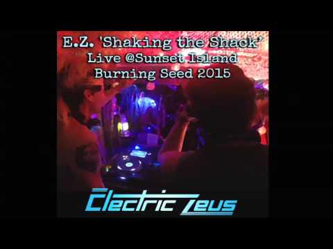 Electric Zeus 'Shaking the Shack' Live DJ Set @Sunset Island - Burning Seed 2015
