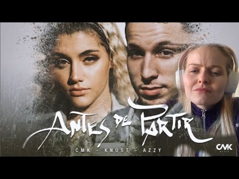 CMK, Knust, Azzy - Antes de Partir 🍃 -REACTION | DANI ROCHA