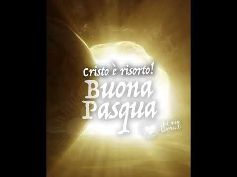 Cristo e risorto! Buona Pasqua (Video)