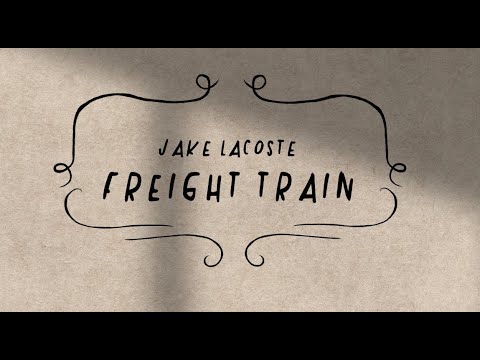 Freight Train Lyric Video