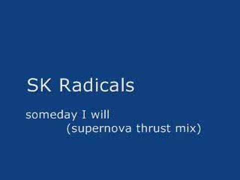 FrIBIZA.com - SK Radicals - someday i will (supernova thrust mix)