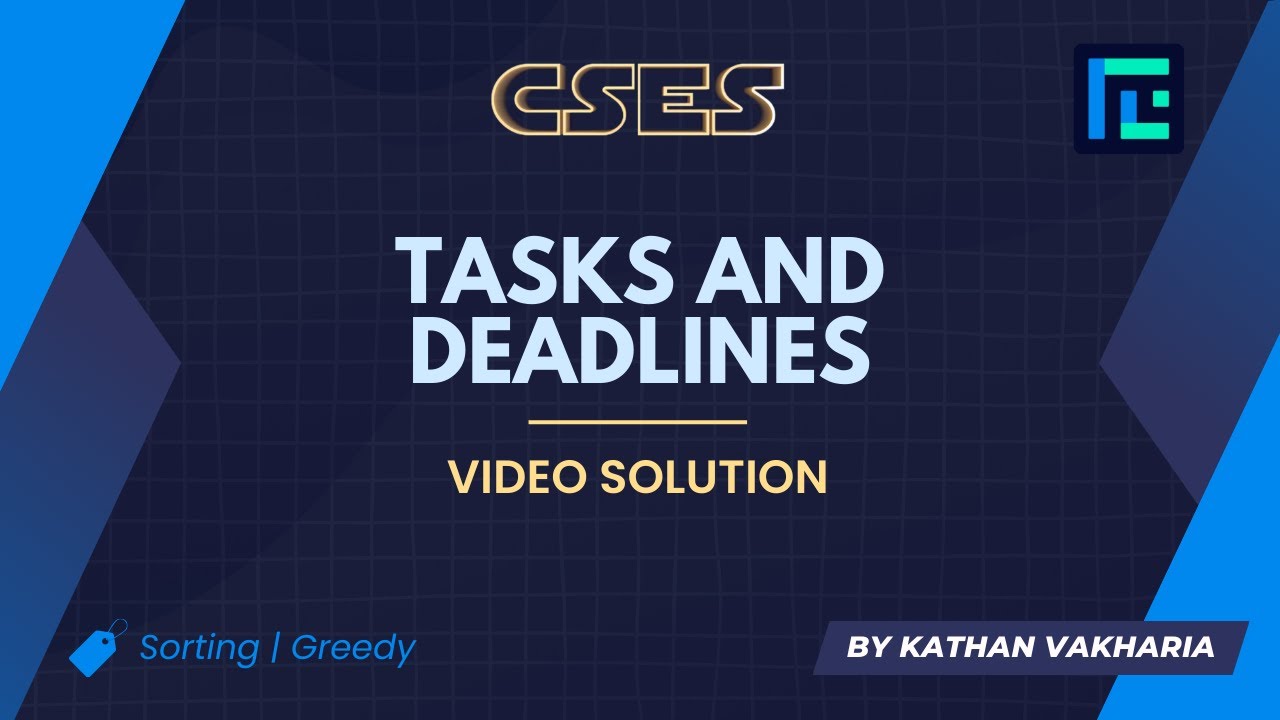 Tasks and Deadlines | Video Solution | CSES Problemset | Sorting and Searching