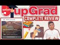 Upgrad Complete Review | All The Course Explained In Hindi | Best MBA, B tech, Engineer Colleges