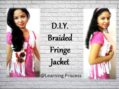 10 minute No Sew Diy Braided Fringe Jacket or vest | Learning Process Video