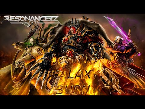 Resonancerz - Let The Galaxy Burn