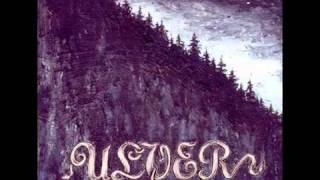 Ulver - Capitel V-Bergtatt-ind i Fjeldkamrene (Norwegian Black Metal)