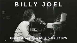 Billy Joel - Everybody Has a Dream - Live at the Great American Music Hall (June 1975)