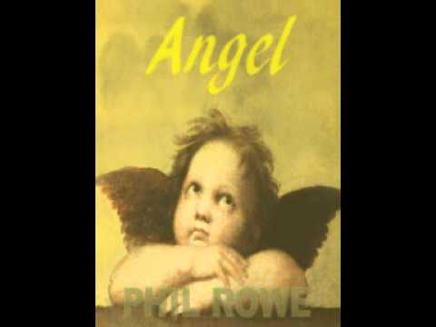 Phil Rowe - Angel