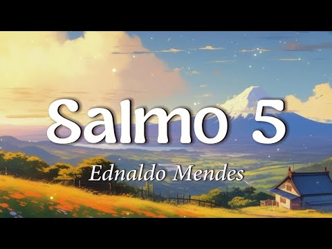 Ednaldo Mendes - Salmo 5 (Letra)