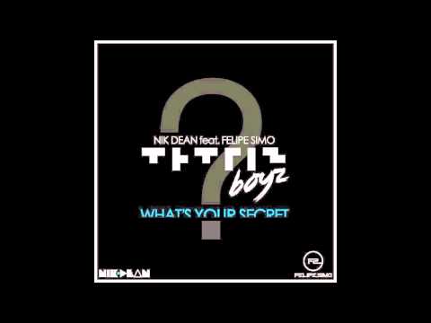 Nik Dean feat. Felipe Simo (Tetriz Boyz) - Whats Your Secret (Original Mix)