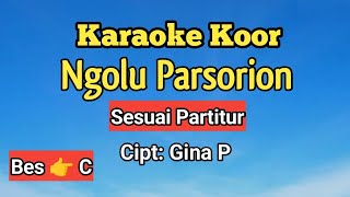 Download lagu Karaoke Koor: Ngolu Parsorion. Sesuai Partitur.  mp3
