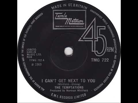 UK New Entry 1970 (11) The Temptations - I Can't Get Next To You