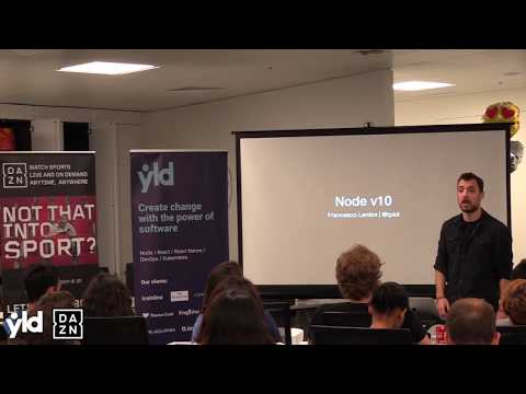Node10 - Francesco Lentini - London NodeJS Meetup