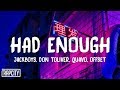 JACKBOYS Don Toliver Had Enough Lyrics Ft Quavo Offset