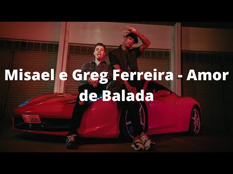 Misael e Greg Ferreira - Amor de Balada (Slowed) (Video Lyrics)