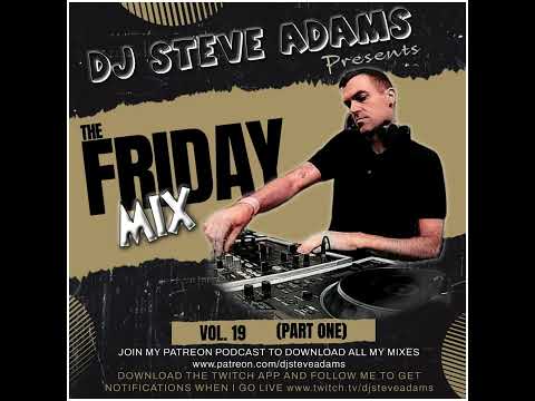 The Friday Mix Vol. 19 (Part One)