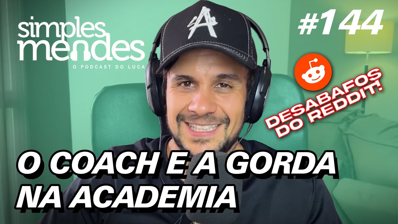 O coach e a gorda da academia | Simples Mendes #144
