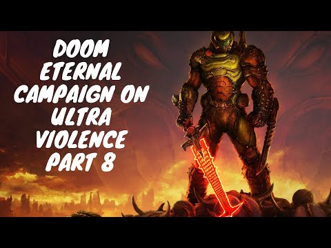 Doom Eternal Pt 8 Badass Sword and Secret Weapon From Doom 64 Obtained.