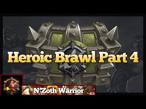 N'Zoth Warrior Heroic Brawl Part 4