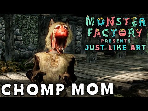 Monster Factory Presents: Just Like Art — CHOMP MOM