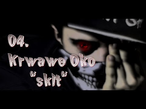 04.Nawrot NwT - Krwawe Oko "Skit" [VIDEO]