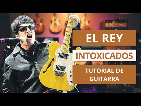 El Rey - Intoxicados