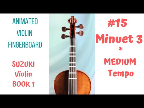 MINUET 3 💃🕺by J.S. Bach | Suzuki Violin Book 1| Song 15 🎻| LIVE Animated Violin FINGERBOARD | MEDIUM