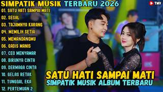 Download lagu SIMPATIK MUSIK ALBUM TERBARU 2026 ~ SATU HATI SAMPAI MATI - SESAL - TAJAMNYA KARANG ~ SIMPATIK MUSIK mp3 Download lagu SIMPATIK MUSIK ALBUM TERBARU 2026 ~ SATU HATI SAMPAI MATI - SESAL - TAJAMNYA KARANG ~ SIMPATIK MUSIK mp3