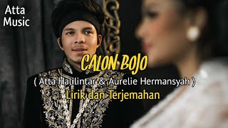 Download lagu CALON BOJO - Atta Halilintar (Lirik) mp3