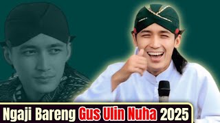 Download lagu NGAJI BARENG GUS ULIN NUHA 2025 mp3 Download lagu NGAJI BARENG GUS ULIN NUHA 2025 mp3