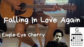 Falling in Love Again - Eagle Eye Cherry - Play Acoustic Guitar (Chords &amp; Lyrics) - Easy Visual Tuto