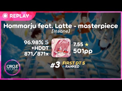 osu! | Emilia | Hommarju feat. Latte - masterpiece [Insane] +HD,DT 96.98% FC 501pp #3 | Second DT FC