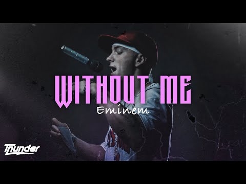 EMINEM - WITHOUT ME