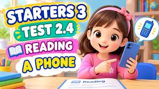 STARTERS 3 TEST 2.4 READING | A PHONE | Cambridge Smart