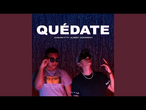 Quédate