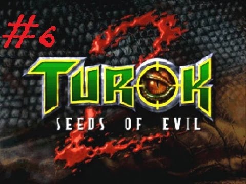 WHY DID I QUIT!? Turok 2: Seeds of Evil - Part 6