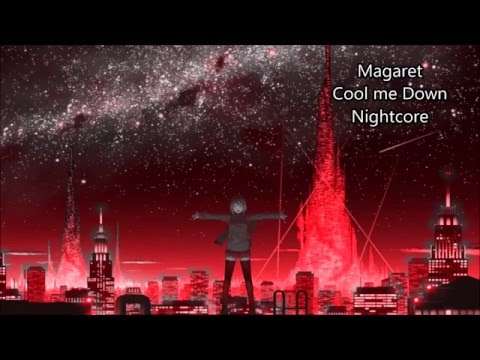 Cool me Down- Nightcore
