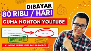 Nonton Youtube Dibayar 80Ribu/Hari ! Cara Menghasilkan Uang Dari Internet Tanpa Modal !