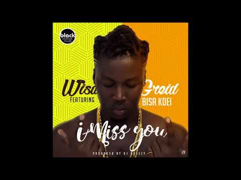 Wisa Greid - I Miss You ft. Bisa Kdei (Audio Slide)