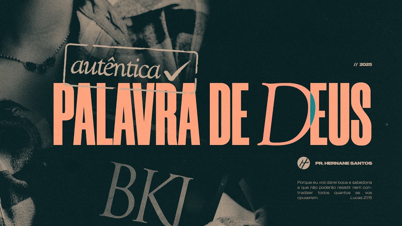 A AUTÊNTICA PALAVRA DE DEUS - Pr. Hernane Santos