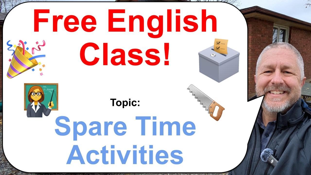 Let's Learn English! Topic: Spare Time Activities! 👩‍🏫🗳️🎉