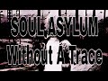 SOUL ASYLUM - Without A Trace (Lyric Video)