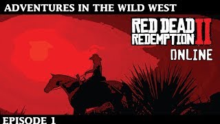 Red Dead Online Adventures Episode 1