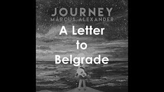 A Letter to Belgrade Music Video