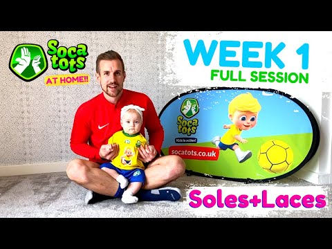 Week 1 | Soles+Laces | SOCATOTS® | FULL VIDEO