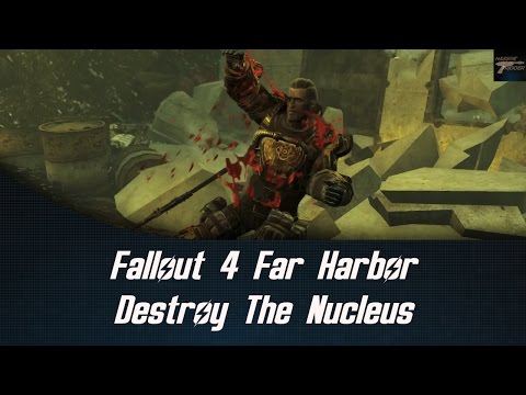 Fallout 4 Far Harbor Destroy The Nucleus