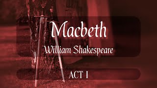 Macbeth – Act 1 | One-Man Shakespeare | Dramatic Audio Reading