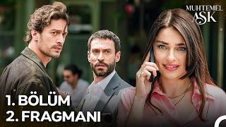 Muhtemel Aşk 1. Bölüm Fragmanı