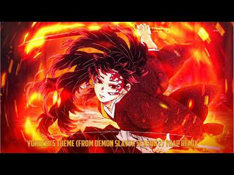 Yoriichi's Theme [From Demon Slayer Season 4] (Trap Remix ...